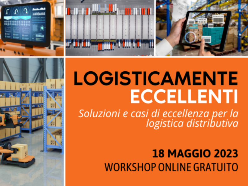 Technoretail - Al via il workshop online gratuito “Logisticamente Eccellenti” 