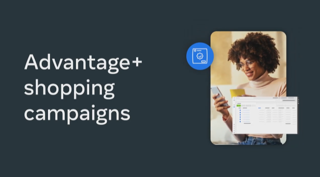 Meta Launches Advantage Shopping Campaigns to Help Improve Campaign Performance