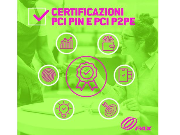 Technoretail - Pax Italia: nuove certificazioni Pci e Pci P2pe per la sua Emea Rki 